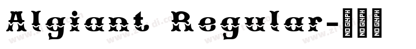 Algiant Regular字体转换